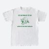 Style Core Aesthetics, New Style Trends - It Is What It Is Tee